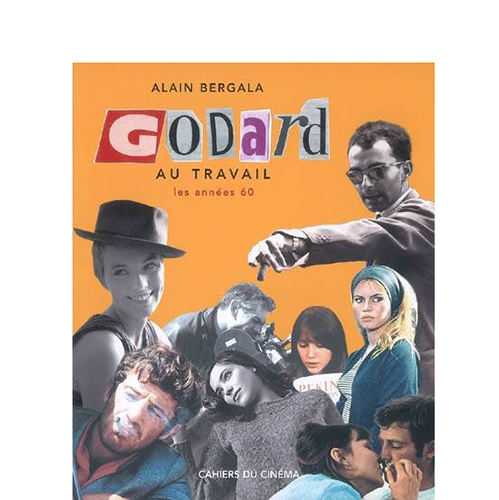 Godard au travail - Les années 60