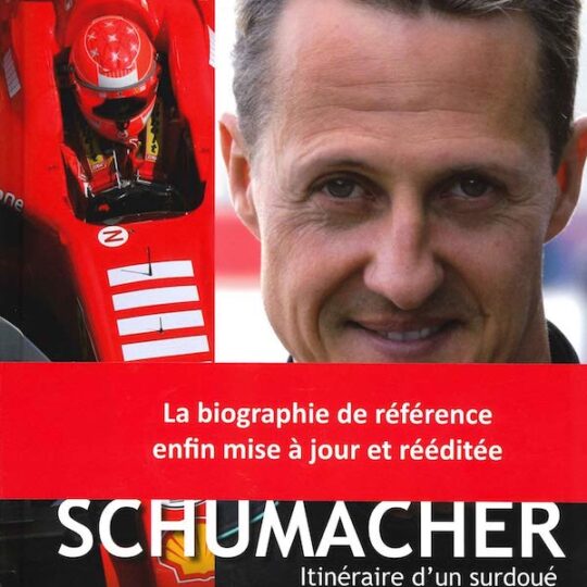 Michael Schumacher, Itinéraire d’un surdoué – sixième édition