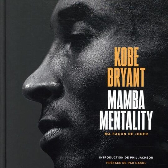 Mamba Mentality, ma façon de jouer