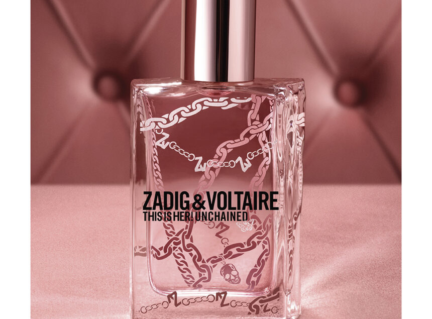 This is Her! Unchained Parfum Zadig & Voltaire