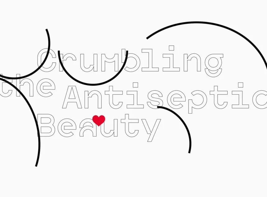 « Crumbling The Antiseptic Beauty » Exposition Évènement A La Fondation Pernod Ricard