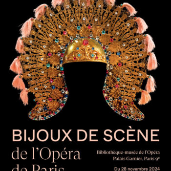 Exposition Bijoux de scène de l’Opéra de Paris